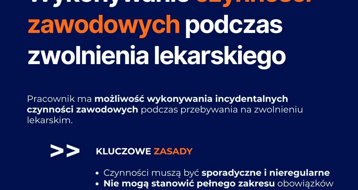 Wyjaśnienie, l4 co to: pracownik może wykonywać sporadyczne czynności zawodowe na zwolnieniu lekarskim, ale nie pełen zakres obowiązków.