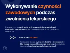 Wyjaśnienie, l4 co to: pracownik może wykonywać sporadyczne czynności zawodowe na zwolnieniu lekarskim, ale nie pełen zakres obowiązków.